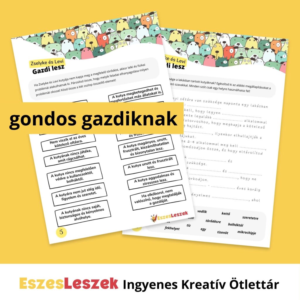 eszeseszek.hu | kreatív ötlettár | ingyen játékok | okos játékok | nyomtatható játékok | kutyás játék | ingyen kártyajáték | letölthető kutyás játék | gondos gazdi játék | munkafüzet | letölthető munkafüzet